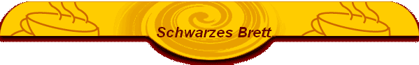 Schwarzes Brett